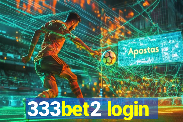 333bet2 login